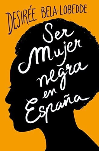 Portada de Ser mujer negra en España
