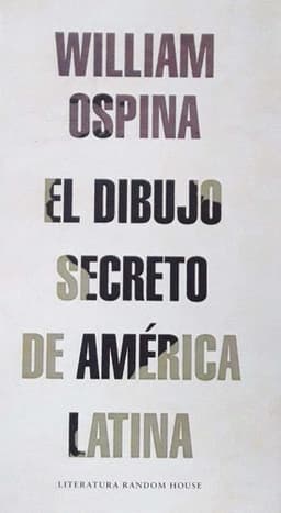 Portada de El dibujo secreto de América Latina. - 1. ed.
