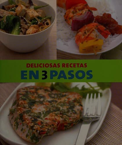 Portada de Deliciosas recetas en 3 pasos