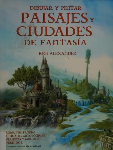 Portada de Dibujar y pintar paisajes y ciudades de fantasía