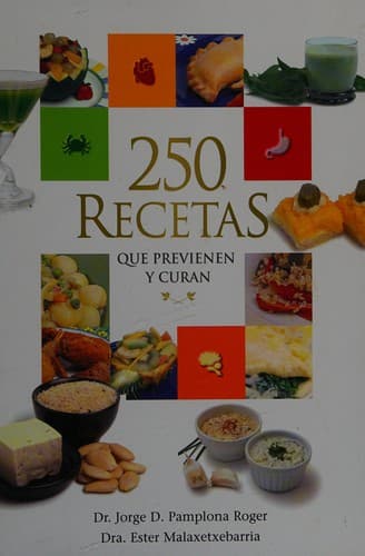 Portada de 250 recetas que previenen y curan
