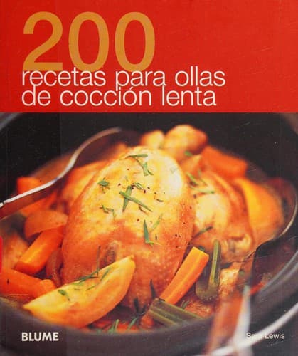 Portada de 200 recetas para ollas de cocción lenta