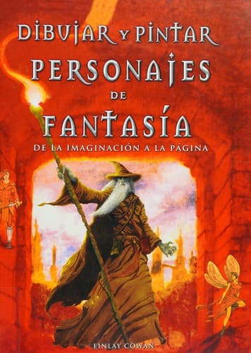Portada de Dibujar y pintar personajes de fantasía