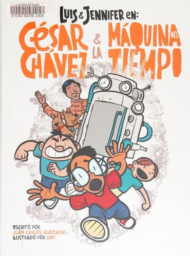 Portada de Luis & Jennifer en César Chávez & la máquina del tiempo