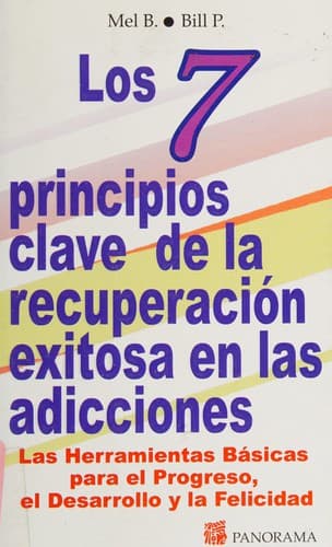 Portada de Los 7 principios clave de la recuperación exitosa en las adicciones