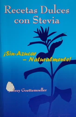 Portada de Recetas Dulces con Stevia Sin-Azucar - Naturalmente (Spanish)