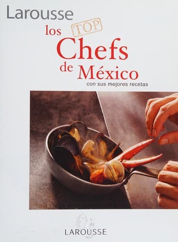 Portada de Larousse los top chefs de México