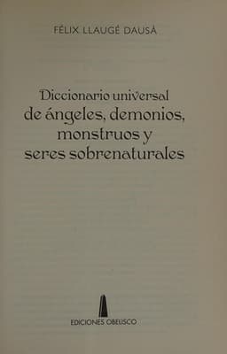 Portada de Diccionario universal de ángeles, demonios, monstruos y seres sobrenaturales