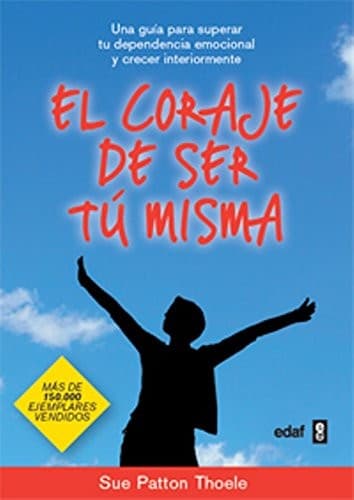 Portada de El coraje de ser tú misma