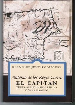 Portada de Antonio de los Reyes Correa, El Capitán