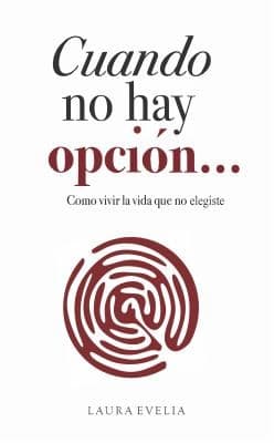 Portada de Cuando No Hay Opción...