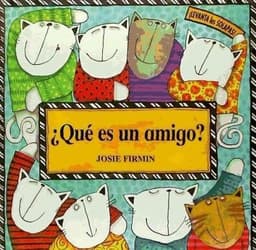 Portada de Que Es Un Amigo