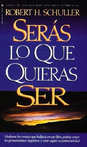 Portada de Serás lo que Quieras Ser