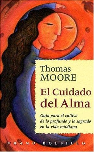Portada de El Cuidado Del Alma (Urano Bolsillo)