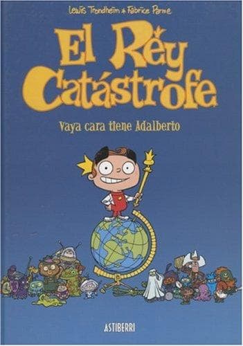 Portada de El rey catastrofe/ Tiny Tyrant