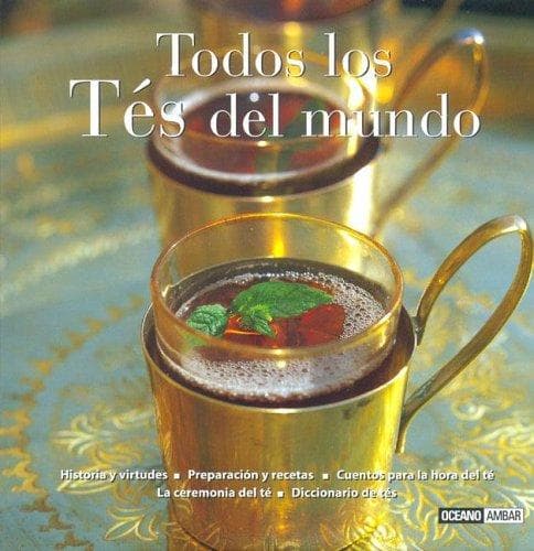 Portada de Todos Los Tes Del Mundo (Sabores Del Mundo)