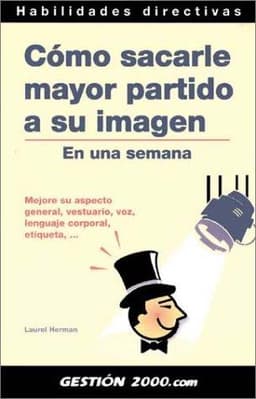Portada de Cómo sacarle mayor partido a su imagen