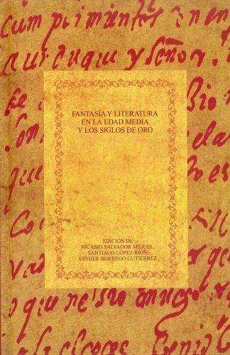Portada de Fantasia y literatura en la Edad Media y los Siglos de Oro. (Biblioteca Aurea Hispanica) (Biblioteca Aurea Hispanica)
