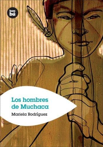 Portada de Los hombres de Muchaca (Grandes Lectores)