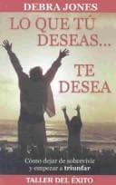Portada de Lo Que Tu Deseas, Te Desea