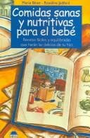 Portada de Comidas sanas y nutritivas para el bebé
