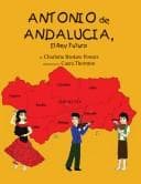 Portada de Antonio De Andalucia, El Rey Futuro