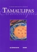Portada de LA Cocina Familiar En El Estado De Tamaulipas (Cocina Familiar)