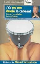Portada de Ya no me duele la cabeza!
