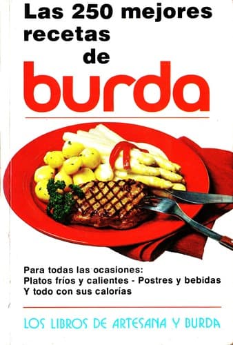 Portada de Las 250 Mejores Recetas de Burda