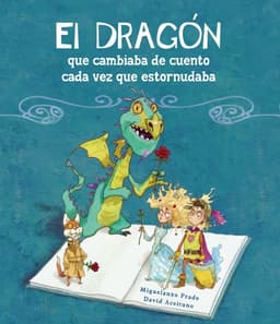 Portada de El dragón que cambiaba de cuento cada vez que estornudaba