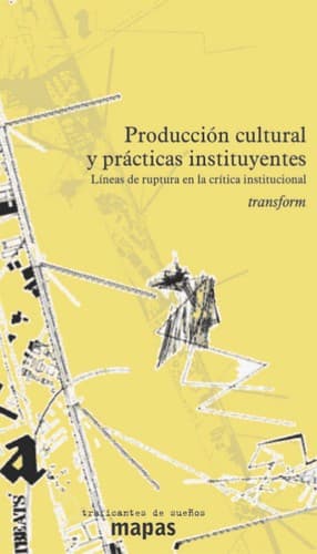 Portada de Producción cultural y prácticas instituyentes