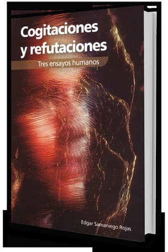 Portada de Cogitaciones y refutaciones. Tres ensayos humanos