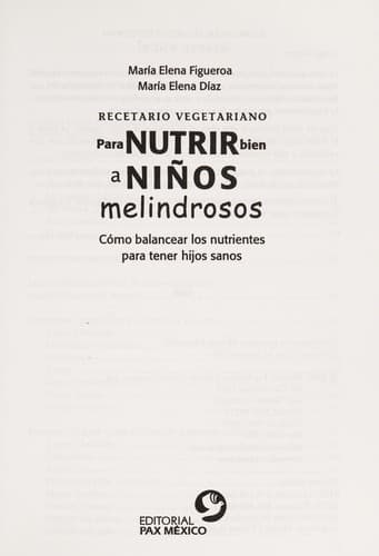 Portada de Recetario vegetariano para nutrir bien a niños melindrosos