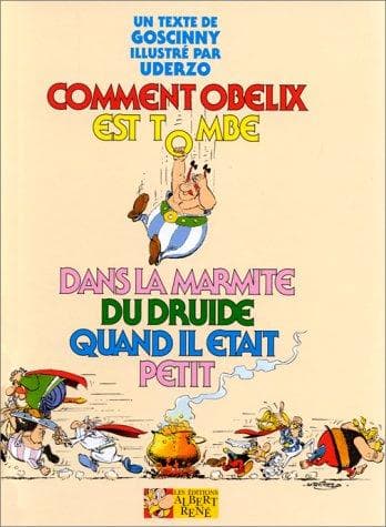 Portada de Comment Obélix est tombé dans la marmite du druide quand il était petit