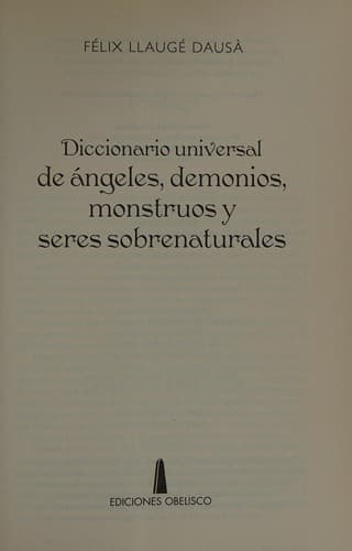 Portada de Diccionario universal de ángeles, demonios, monstruos y seres sobrenaturales