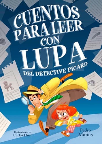 Portada de Cuentos para leer con lupa del detective Picard