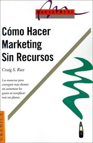 Portada de Como Hacer Marketing Sin Recursos