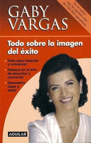 Portada de Todo Sobre La Imagen Del Exito