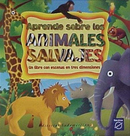 Portada de Aprende Sobre Los Animales Salvajes / Learn About Wild Animals