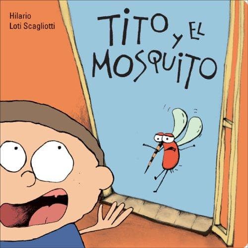 Portada de Tito y el mosquito (Para los mas bajitos)