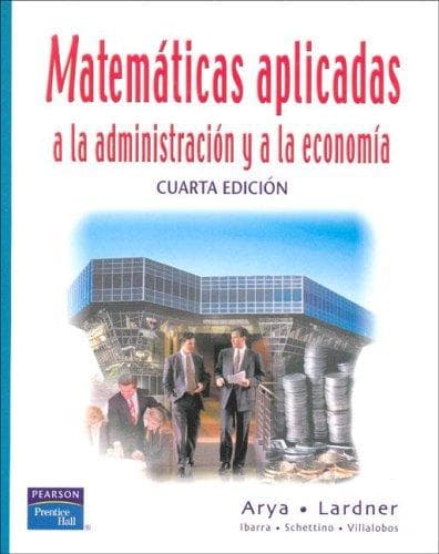 Portada de Matematicas aplicadas a la Administracion y a la Economia quinta edicion