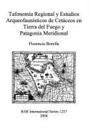 Portada de Tafonomia regional y estudios arqueofaunisticos de cetáceos en Tierra del Fuego y Patagonia meridional