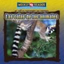 Portada de Las Colas De Los Animales/Animal Tails (En Que Se Diferencian Los Animales/Why Animals Look Different)