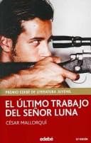 Portada de El Ultimo Trabajo Del Señor Luna