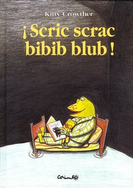Portada de ¡Scric scrac bibib blub!